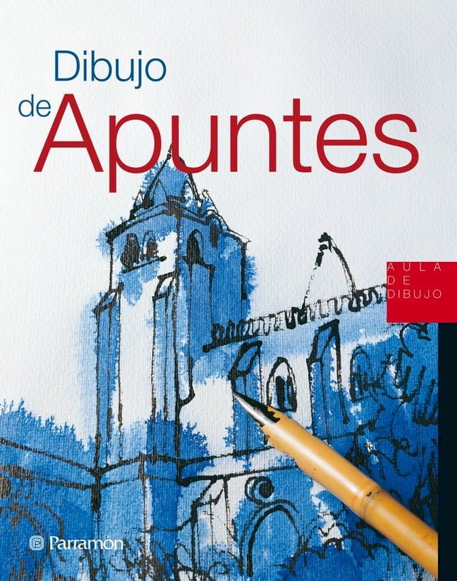  Aula de Dibujo. Dibujo de apuntes(Kobo/電子書)