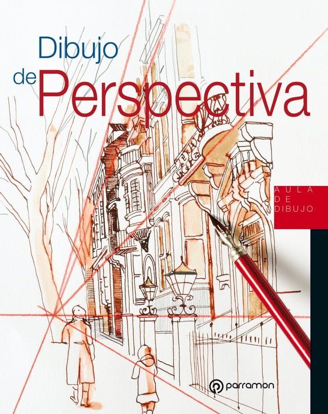  Aula de Dibujo. Dibujo de perspectiva(Kobo/電子書)