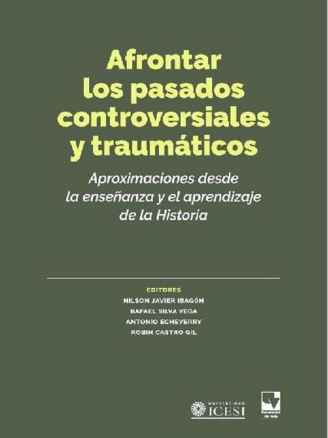 Afrontar los pasados controversiales y traum&aacute;ticos(Kobo/電子書)