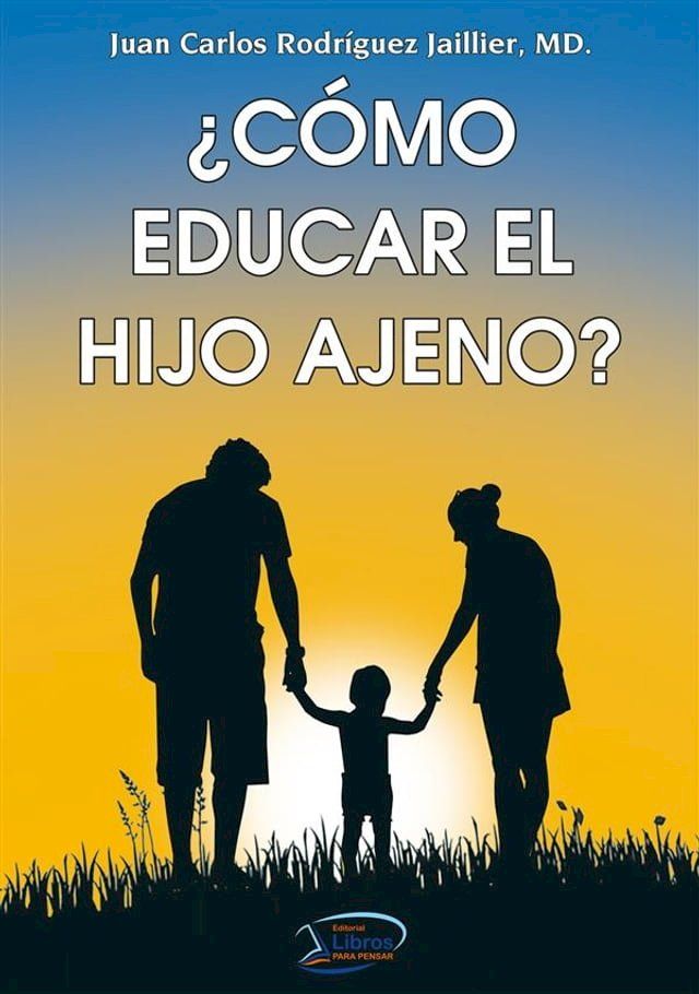  &iquest;C&oacute;mo educar el hijo ajeno?(Kobo/電子書)