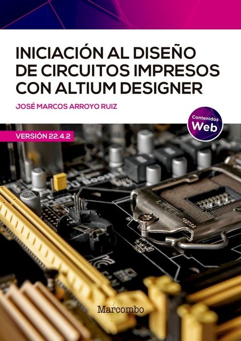 Iniciaci&oacute;n al dise&ntilde;o de circuitos impresos con Altium Designer(Kobo/電子書)