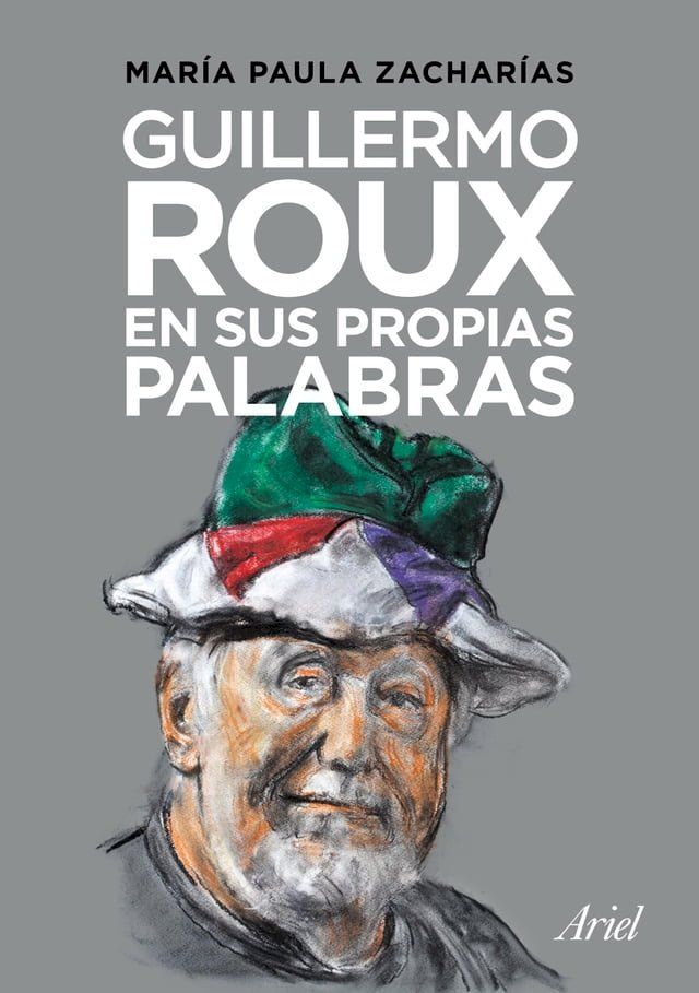  Guillermo Roux en sus propias palabras(Kobo/電子書)