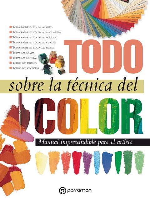 Todo sobre la t&eacute;cnica del color(Kobo/電子書)