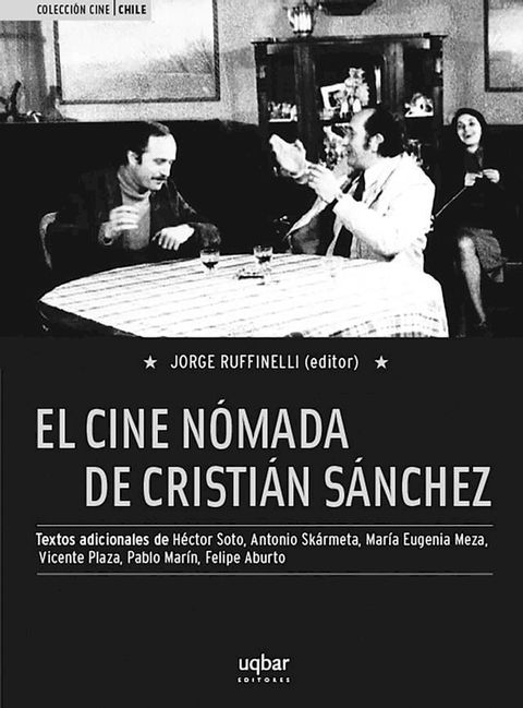 El cine n&oacute;mada de Cristi&aacute;n S&aacute;nchez(Kobo/電子書)