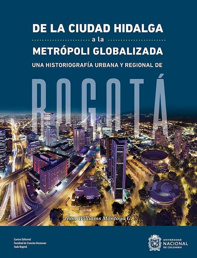  De la ciudad hidalga a la metr&oacute;poli globalizada(Kobo/電子書)