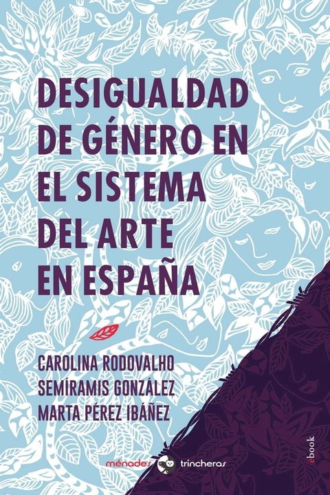 Desigualdad de g&eacute;nero en el sistema del arte en Espa&ntilde;a(Kobo/電子書)