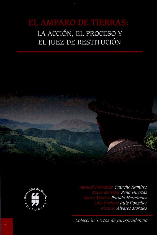  El amparo de tierras: la acción, el proceso y el juez de restitución(Kobo/電子書)