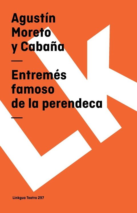 Entrem&eacute;s famoso de la perendeca(Kobo/電子書)