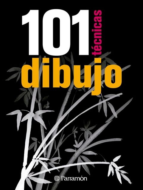 101 T&eacute;cnicas dibujo(Kobo/電子書)