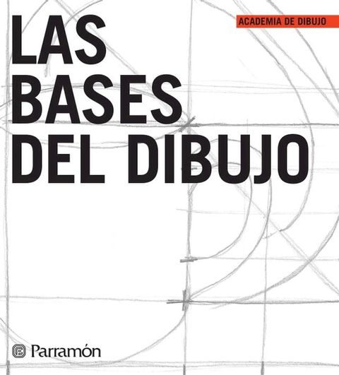 Las bases del dibujo(Kobo/電子書)