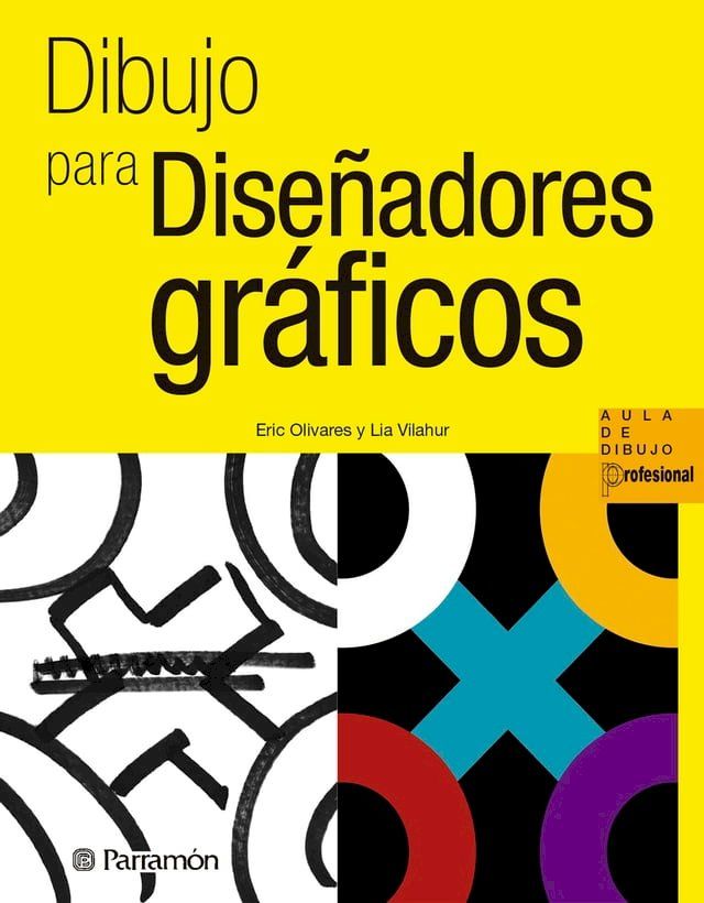  Dibujo para dise&ntilde;adores gr&aacute;ficos(Kobo/電子書)