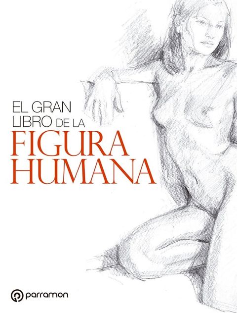 El gran libro de la figura humana(Kobo/電子書)