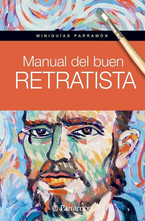 Minigu&iacute;as Parram&oacute;n. Manual del buen retratista(Kobo/電子書)