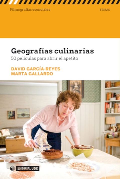 Geograf&iacute;as culinarias. 50 pel&iacute;culas para abrir el apetito(Kobo/電子書)