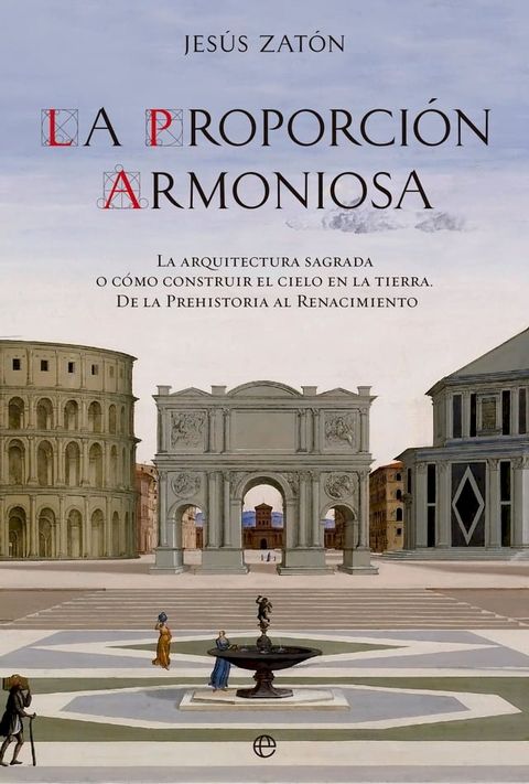 La proporci&oacute;n armoniosa(Kobo/電子書)