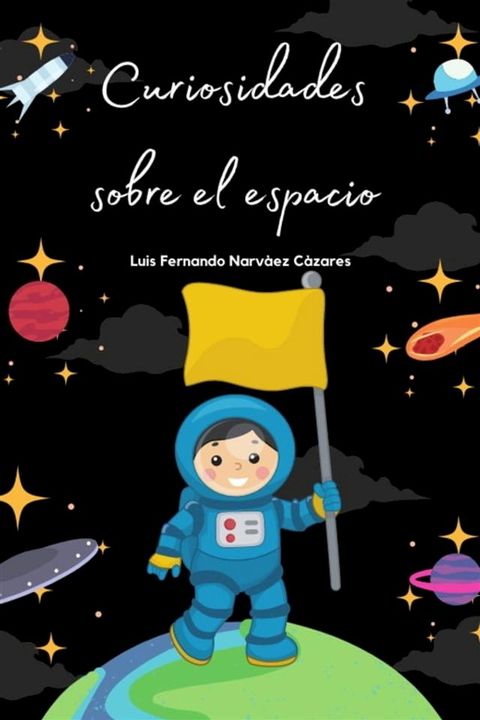 Curiosidades Sobre el Espacio(Kobo/電子書)