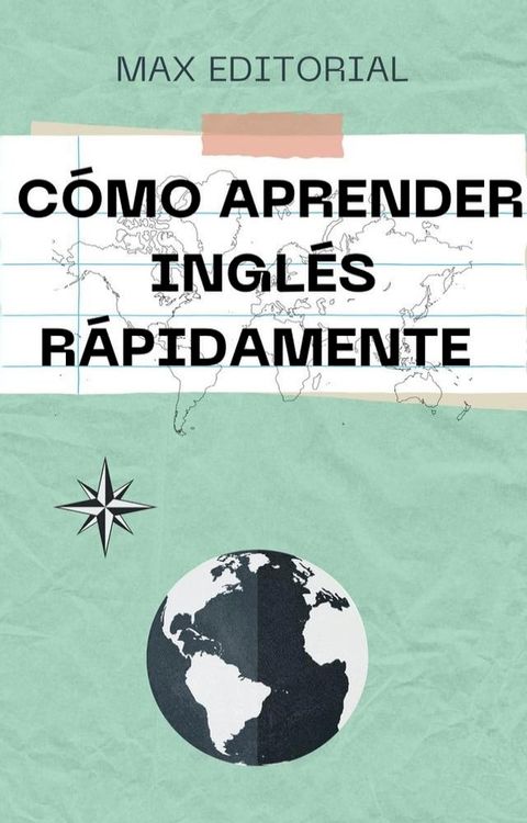 C&oacute;mo aprender ingl&eacute;s r&aacute;pidamente(Kobo/電子書)