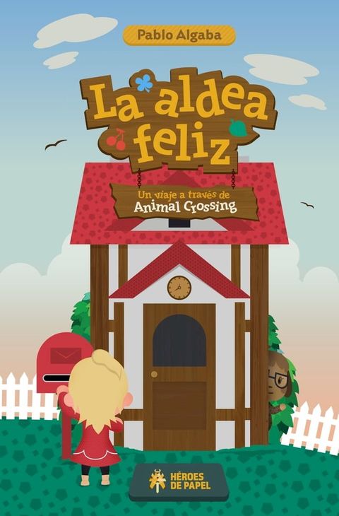 La Aldea Feliz(Kobo/電子書)