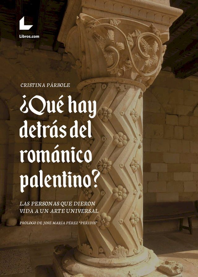  ¿Qué hay detrás del románico palentino?(Kobo/電子書)