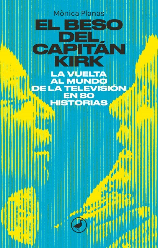  El beso del capit&aacute;n Kirk(Kobo/電子書)