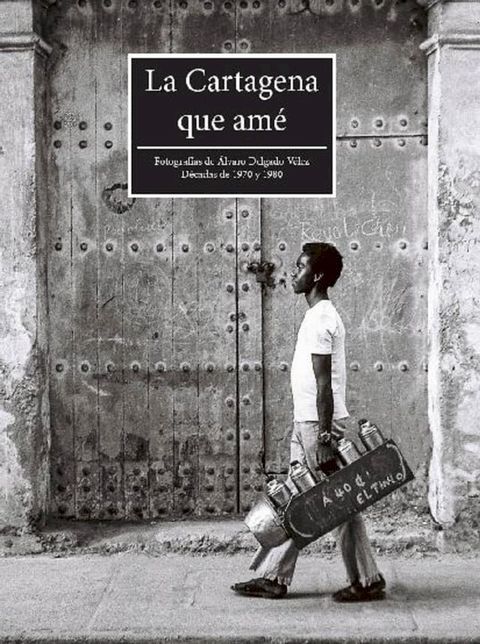 La Cartagena que am&eacute;(Kobo/電子書)