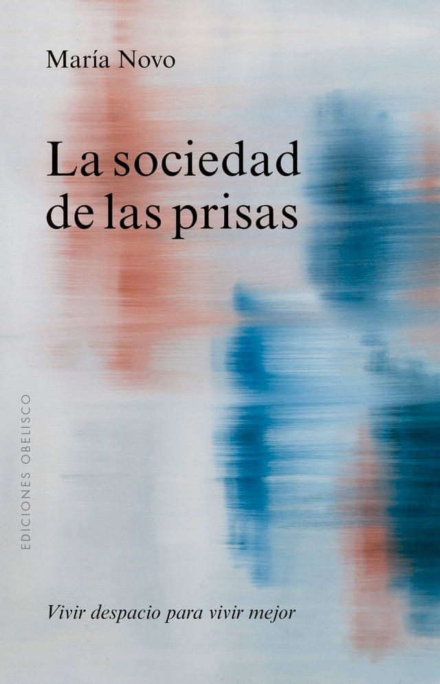  La sociedad de las prisas(Kobo/電子書)