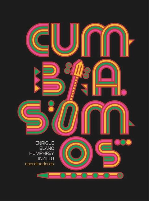 Cumbia somos(Kobo/電子書)