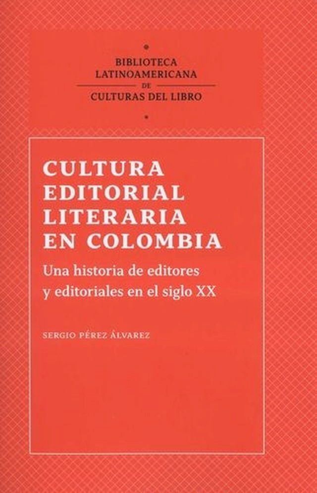  Cultura editorial literaria en Colombia(Kobo/電子書)