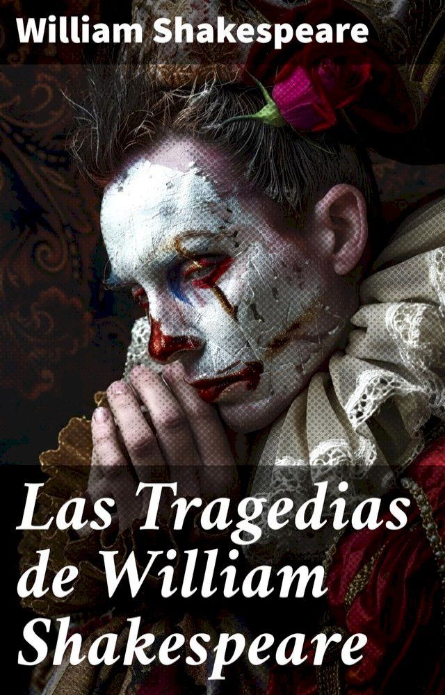  Las Tragedias de William Shakespeare(Kobo/電子書)