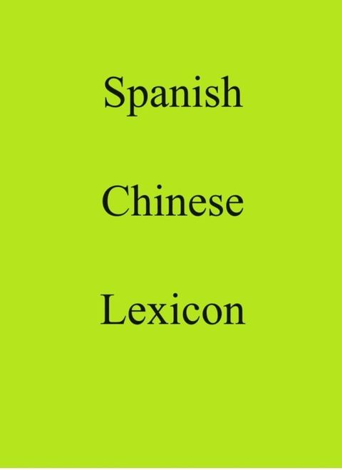 Spanish Chinese Lexicon(Kobo/電子書)