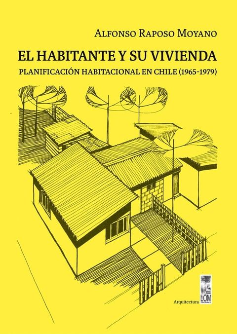 El habitante y su vivienda(Kobo/電子書)