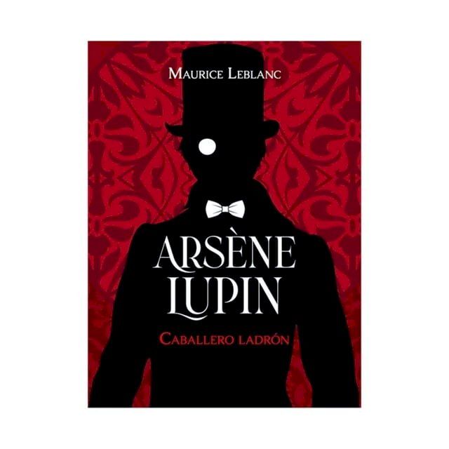  Arsène Lupin - Caballero ladrón(Kobo/電子書)