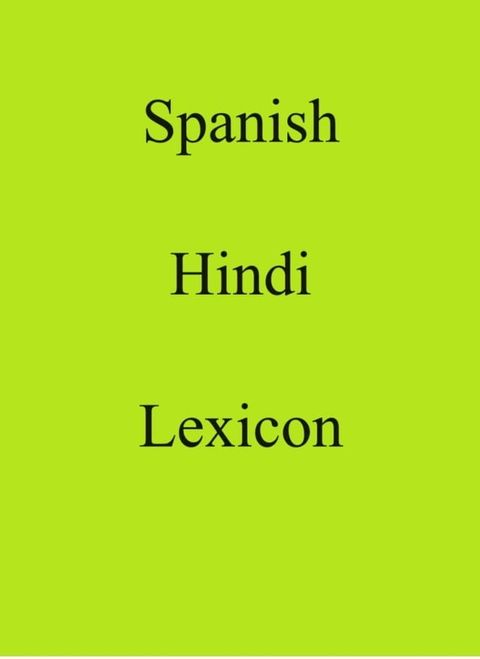 Spanish Hindi Lexicon(Kobo/電子書)