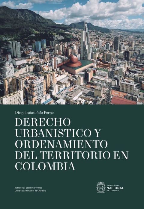 Derecho urban&iacute;stico y ordenamiento del territorio en Colombia(Kobo/電子書)