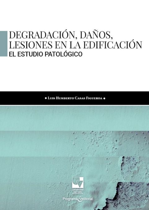 Degradación, daños, lesiones en la edificación(Kobo/電子書)