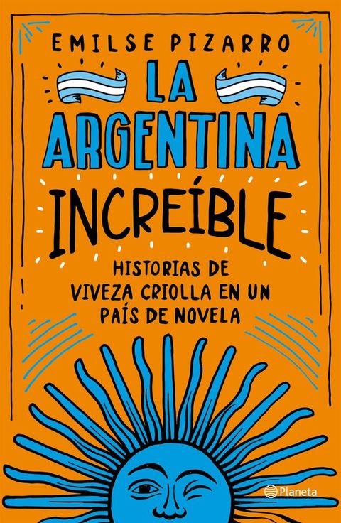 La Argentina incre&iacute;ble(Kobo/電子書)