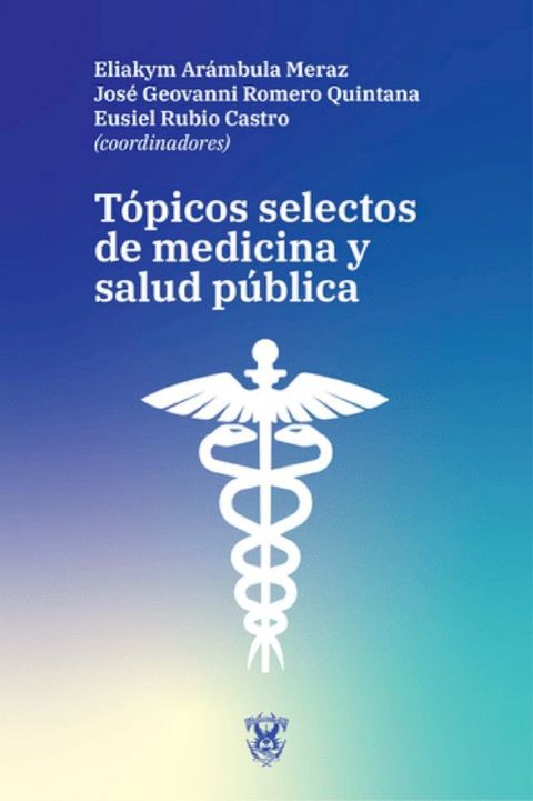 T&oacute;picos selectos de medicina y salud p&uacute;blica(Kobo/電子書)