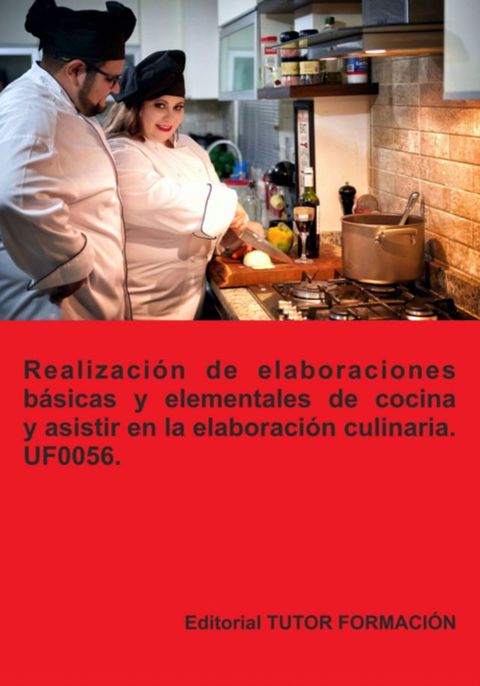 Realización De Elaboraciones Básicas Y Elementales De Cocina Y Asistir En La E...