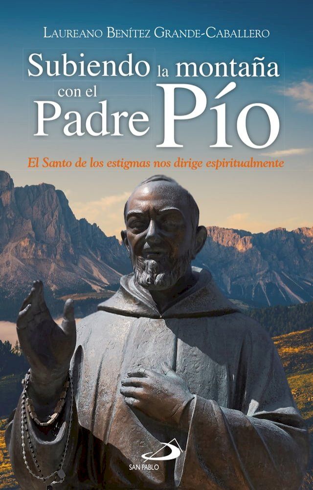  Subiendo la monta&ntilde;a con el Padre P&iacute;o(Kobo/電子書)