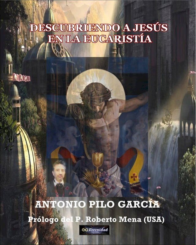  DESCUBRIENDO A JES&Uacute;S EN LA EUCARIST&Iacute;A(Kobo/電子書)