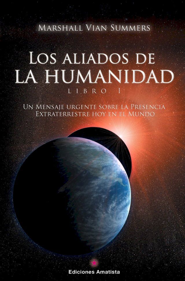  Los Aliados de la Humanidad. Libro Uno(Kobo/電子書)