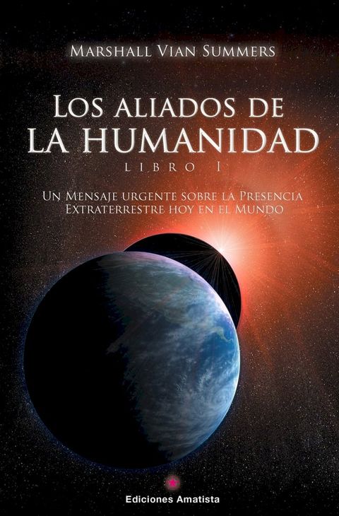 Los Aliados de la Humanidad. Libro Uno(Kobo/電子書)