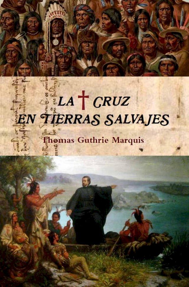  La Cruz en tierras salvajes(Kobo/電子書)