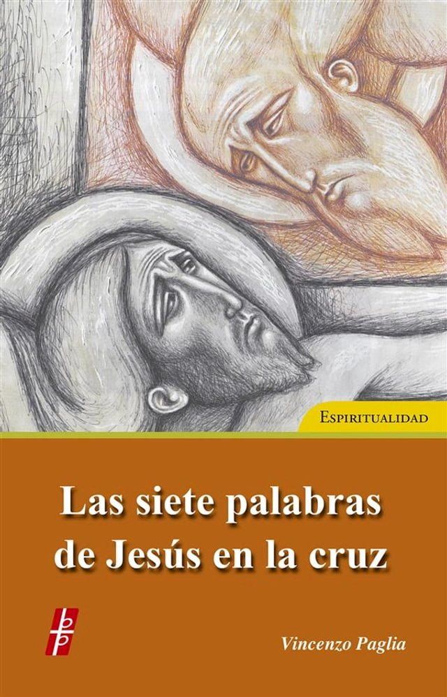  Las siete Palabras de Jesús en la cruz(Kobo/電子書)