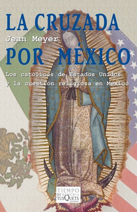 La cruzada por M&eacute;xico(Kobo/電子書)