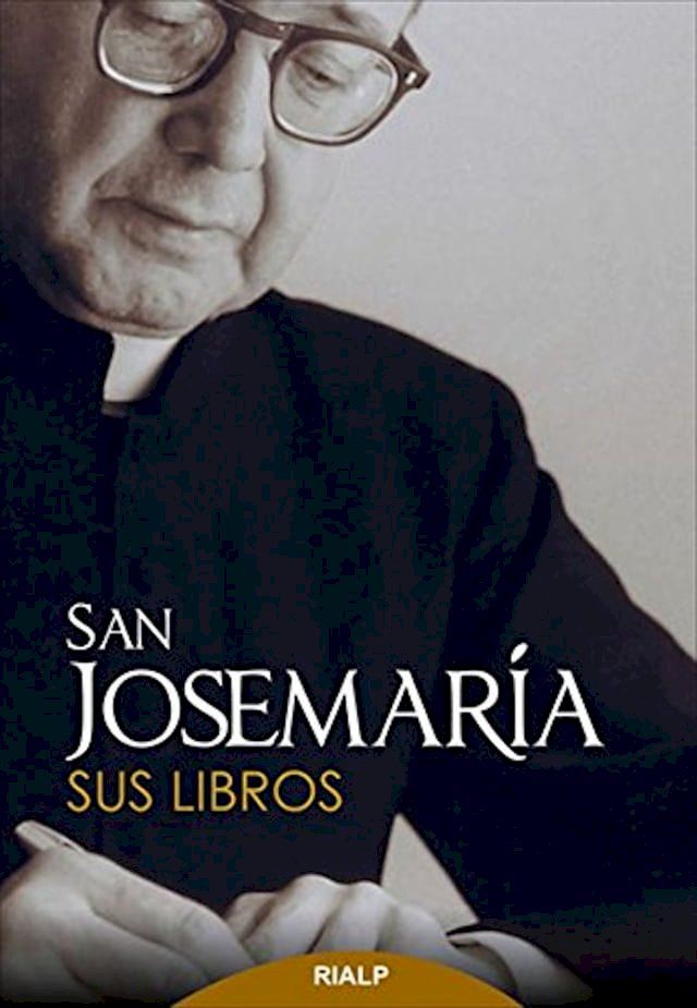  San Josemaría: Sus libros(Kobo/電子書)