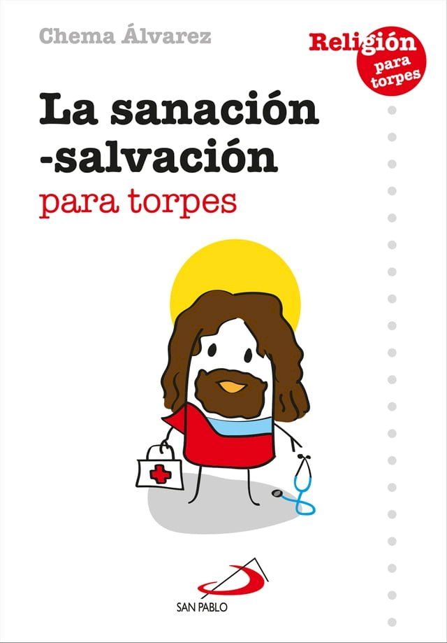  La sanaci&oacute;n-salvaci&oacute;n para torpes(Kobo/電子書)