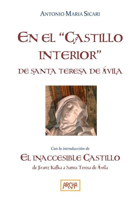 En el "Castillo interior" de Santa Teresa(Kobo/電子書)