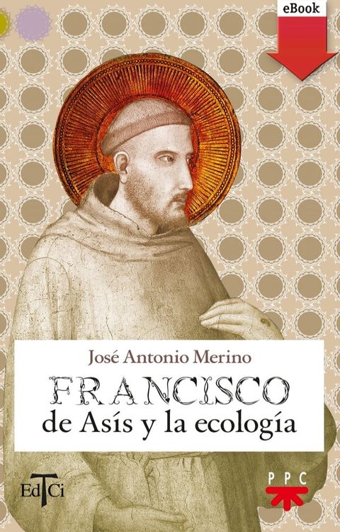 Francisco de Asís y la ecología(Kobo/電子書)