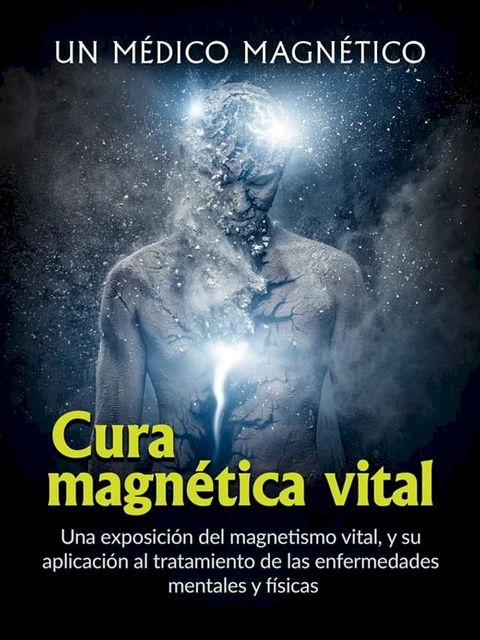 Cura magn&eacute;tica vital (Traducido)(Kobo/電子書)